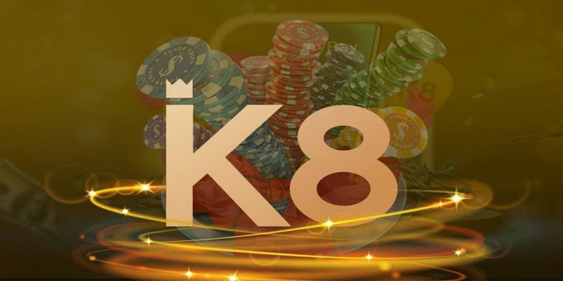 Sơ lược các thông tin cơ bản về nhà cái K8 casino