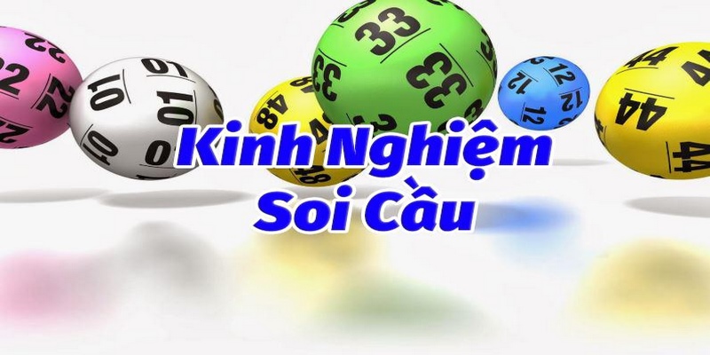 Một số kinh nghiệm soi cầu hiệu quả nên áp dụng